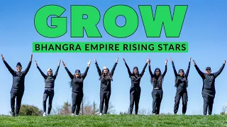Grow | Bhangra Empire Rising Stars | Sartaj Virk | Garry Sandhu