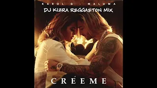 Karol G & Maluma-Creeme (DJ Kizra Reggaeton Mix)