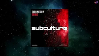 Alan Morris - Spirit (Extended Mix) [SUBCULTURE]