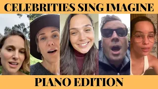 Gal Gadot, Sia, Natalie Portman & more sing 'Imagine' AND I ADDED PIANO