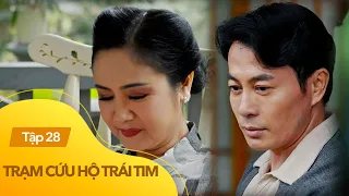 Trạm cứu hộ trái tim Tập 28 | Vũ lỡ lời hé lộ mối quan hệ bất thường với bà Hạ Lan