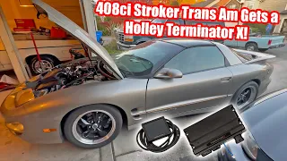 The 408ci Stroker LS Trans Am Gets a Holley Terminator X!