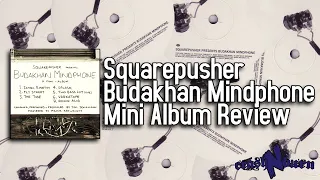 Budakhan Mindphone Is Good But Its A Little Too Jazzy For Me - Squarepusher Album Review
