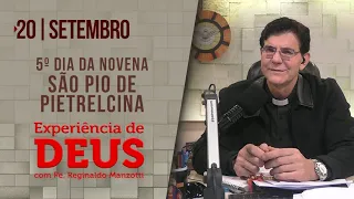 Experiência de Deus | 20-09-22 | 5º Dia da Novena de São Pio de Pietrelcina