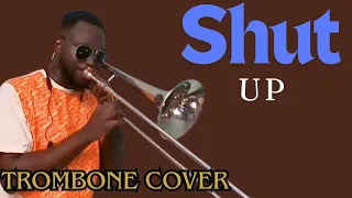 Black Sherif | SHUT UP | Trombone Cover