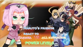 || 💞Naruto's friends react to 🌸Sakura 🌸 VS 💐all kunoichis💐 power levels💞 || gacha club || naruto ||