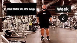 Fat Dad To Fit Dad | Week 6