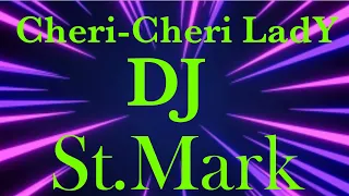 Modern talking -Cheri-Cheri lady ( Disco) techno mix| DJ st.mark.2020 remix