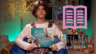 My Bed Is An Air Balloon | Maggie Reads! | Children's Books Read Aloud!