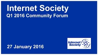 ISOC Q1 Community Forum 2016