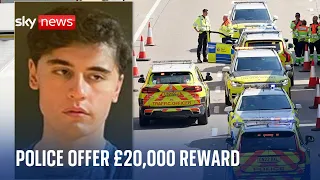 Daniel Khalife: Confirmed sighting as police offer £20k reward