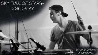 A Sky Full of Stars / Coldplay | Drum Cover by Baumes Drums