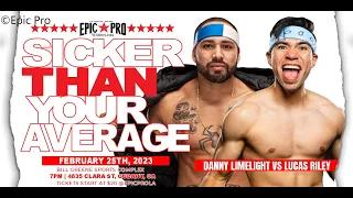 Danny Limelight vs Lucas Riley / Singles Match / Epic Pro Sicker Than Your Average 2023 / WWE 2K22