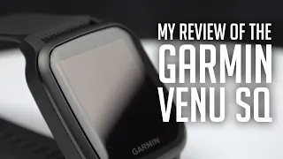 My Review of the Garmin Venu Sq