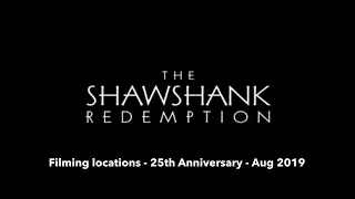 25th Anniversary The Shawshank Redemption filming locations Aug 2019