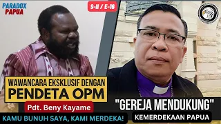 PARADOX PAPUA S-II/E-16 : PDT. BENNY KAYAME : MALAM INI JUGA KAMI AKAN MERDEKA KALAU KAMU BUNUH SAYA