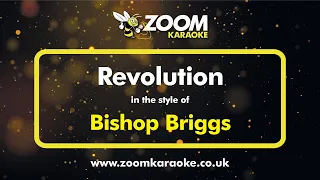Bishop Briggs - Revolution - Karaoke Version from Zoom Karaoke