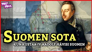 Kun Kustaa IV Aadolf menetti Suomen - Suomen sota 1808 – 1809