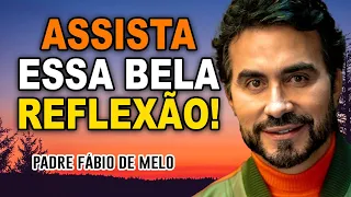 PERMITA QUE ESSAS PALAVRAS PREENCHAM O SEU CORAÇÃO | PE FABIO DE MELO | ***GRANDIOSA REFLEXÃO***