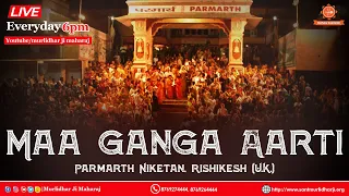 Live Maa Ganga Aarti || 6 June 2023 || Parmarth Niketan || Rishikesh || Manas Parivar