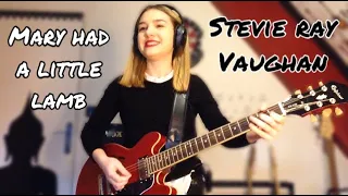 Stevie Ray Vaughan - Mary Had a Little Lamb (Guitar cover)