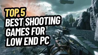TOP 5 BEST SHOOTING GAMES FOR LOW END PC