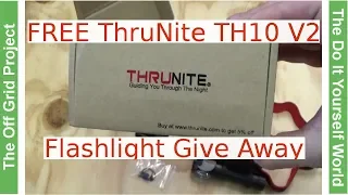 Give Away ThruNite TH10 V2 2100 Lumen LED Flashlight