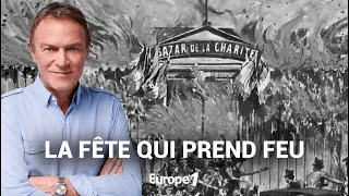 Hondelatte Raconte : L’incendie du Bazar de la Charité (récit intégral)