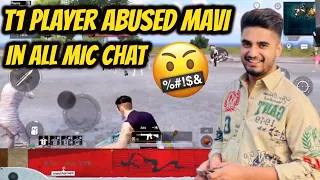 T1 Player Abused Mavi In All Mic Chat | Mavi Angry