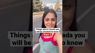 Things about Canada you will be shocked to know | #shorts #ytshorts | Indian blogger in Canada