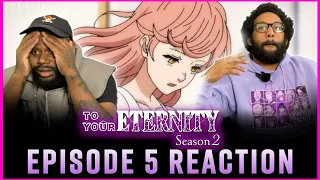 THIS WHOLE TIME!!? | To Your Eternity Season 2 Ep 5 Reaction (A Holy Man's Voyage)