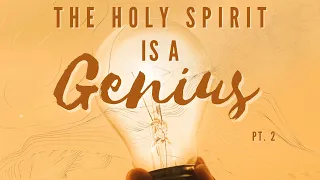 The Holy Spirit Is A Genius | Pt. 2 | Mark Hankins Ministries