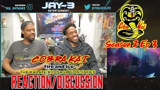 COBRA KAI Season 2 Ep 3-Fire and Ice- The Karate Kid Saga Continues Reaction/Discussion