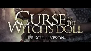 Curse of the Witch Doll ||Horror Movie 2018