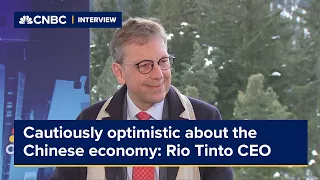 We're cautiously optimistic about the Chinese economy: Rio Tinto Group CEO