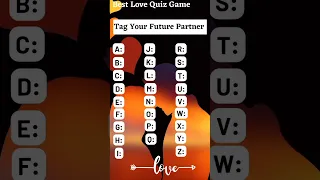 ❤️Apne Name ka First Letter Choose karo 💕 Choose One Letter 😘 Tag Your Future Partner #shorts