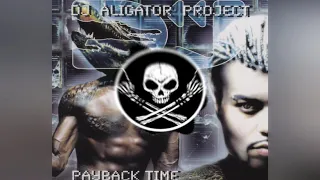 DJ Aligator - Payback Time (OBSIDIAN Project Bootleg)