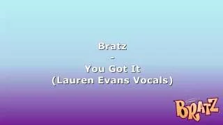 Bratz - You've Got It (Movie Version - Lauren Evans Vocals)