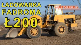 Fadroma Ł200 to nie koparka - MotoBieda