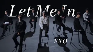 [VIETSUB] EXO 엑소 'Let Me In'