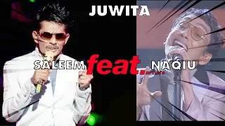 Juwita - Saleem & Naqiu