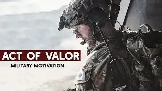 Military Heroes  "Act of Valor"