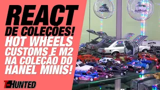 REACT de Coleções! A ótima coleção do Marcelo Hanel: Hot Wheels, M2, customs e muita coisa legal!