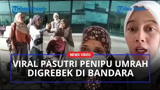 VIRAL VIDEO Pasutri Penipu Umrah Fiktif Digrebek di Bandara, Bawa Kabur Uang Rp 900 Juta