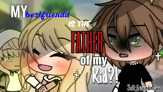 My bestfriend is the father of my kid?! | Gacha life | GLMM | INSPIRED | Gacha life mini movie |