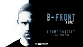 Promo - I Come Correct (B-Front Remix)