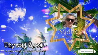 Używaj życia covered by Sydney Star