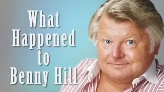 What happened to BENNY HILL