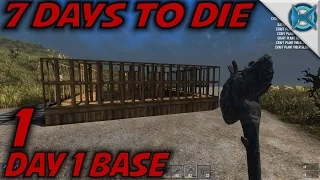 7 Days to Die -Ep. 1- "Day 1 Base" -Let's Play 7 Days to Die Gameplay- Alpha 14 (S14.5)