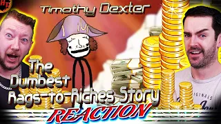 ''Timothy Dexter'' The Dumbest Rags-to-Riches Story! Sam Onella Reaction